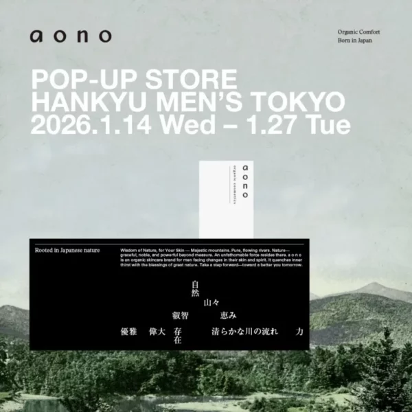 【Release】「aono」が阪急メンズ東京にてPOP-UP STOREを開催